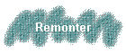 Remonter